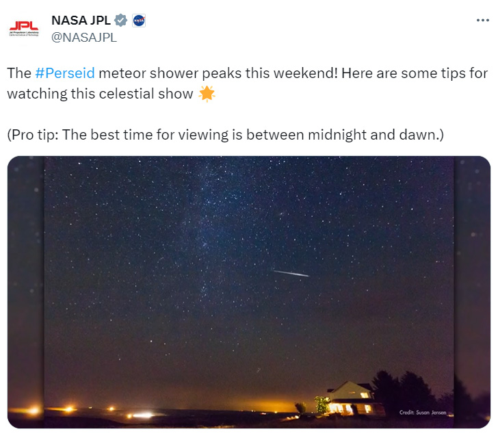 August has one of the best known meteor showers the Perseid. <a href="https://twitter.com/NASAJPL/status/1690083161537986560" target="_blank"><b><u>Here's</b></u></a> how to best view it.