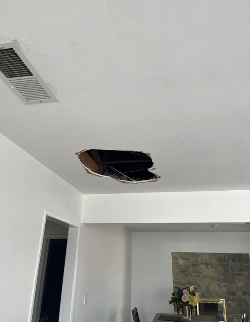 Contractor fell through my sister’s ceiling.
