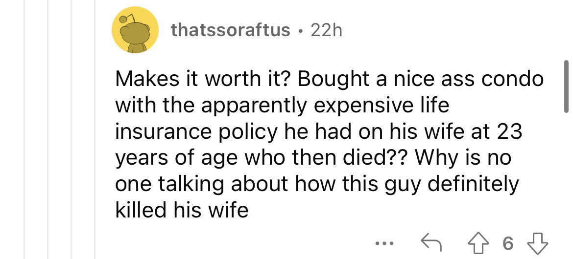 23-Year-Old Guy Buys Apartment With His Dead Wife's Life Insurance, Says It Was All Worth It