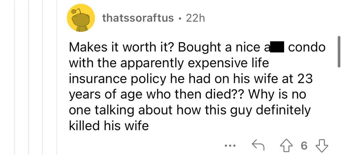 23-Year-Old Guy Buys Apartment With His Dead Wife's Life Insurance, Says It Was All Worth It