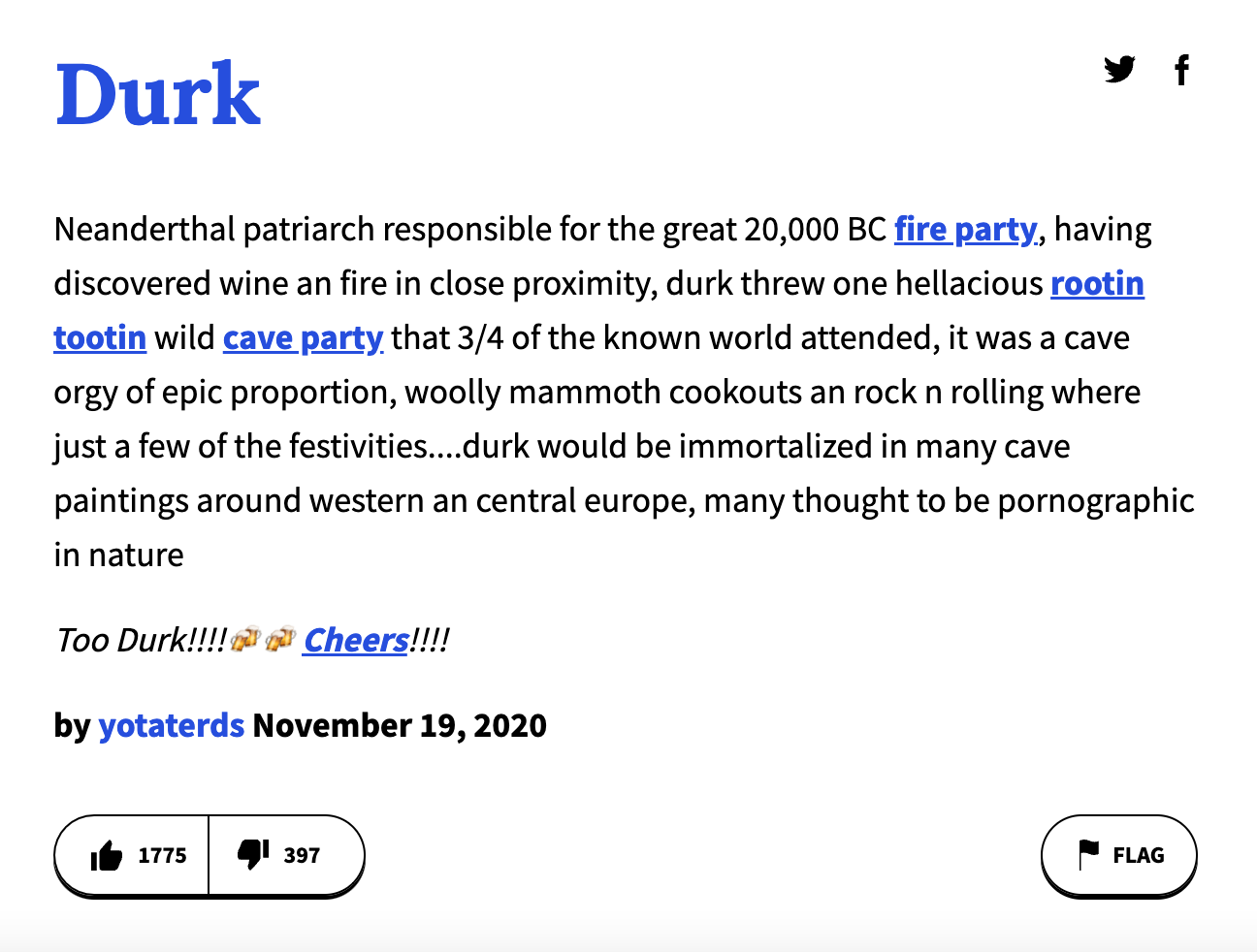 urban dictionary terms - angle - Durk Neanderthal patriarch responsible for the great 20,000 Bc fire party, having discovered wine an fire in close proximity, durk threw one hellacious rootin tootin wild cave party that 34 of the known world attended, it 