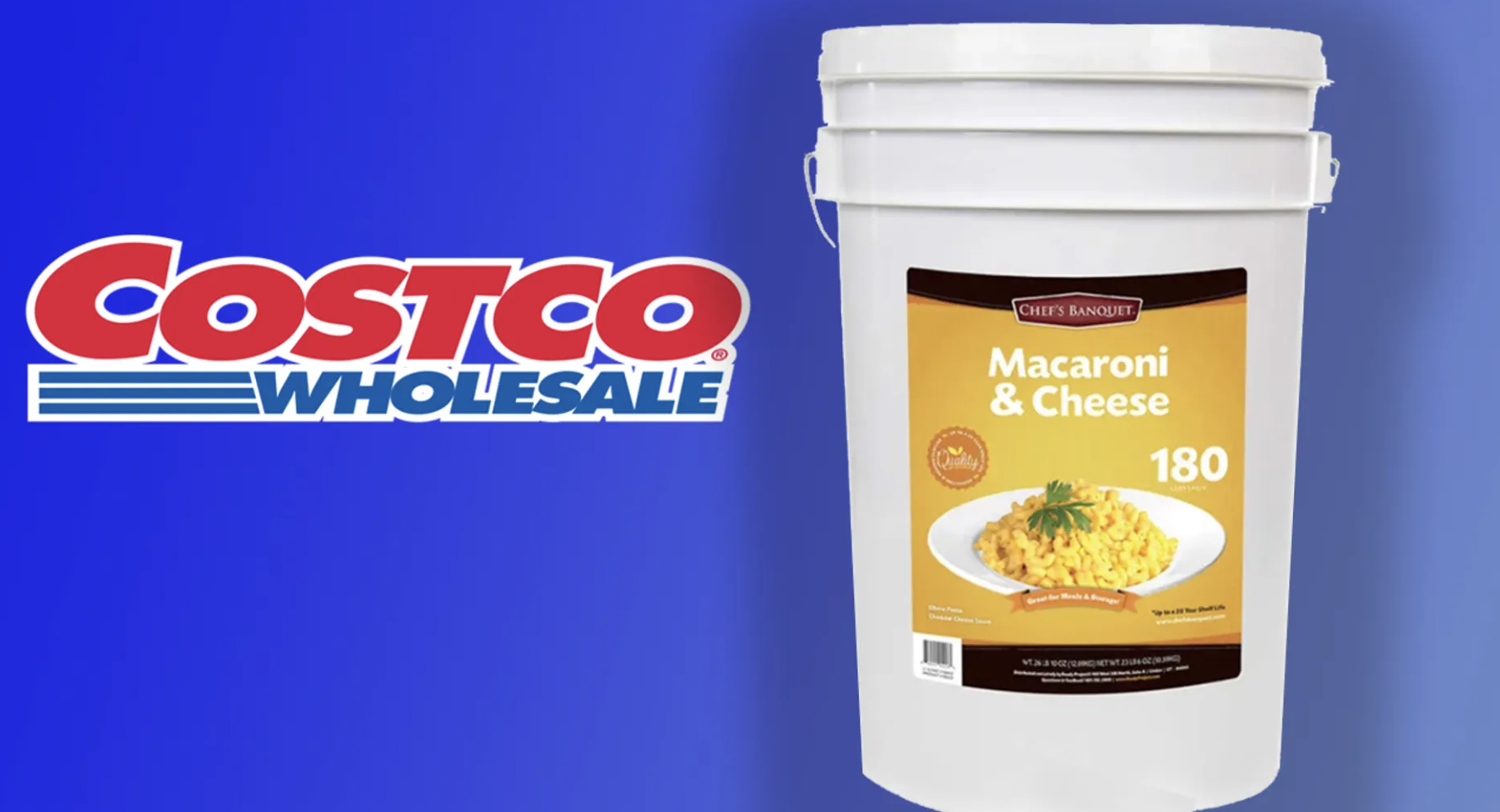 “Costco sells out of 26 lb. mac & cheese tub with 20-year shelf life.”