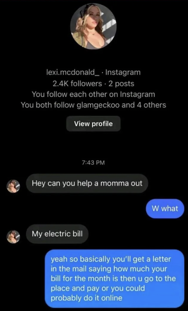 lexi mcdonald electric bill - lexi.mcdonald_ Instagram ers 2 posts You each other on Instagram You both glamgeckoo and 4 others View profile Hey can you help a momma out My electric bill W what yeah so basically you'll get a letter in the mail saying how 