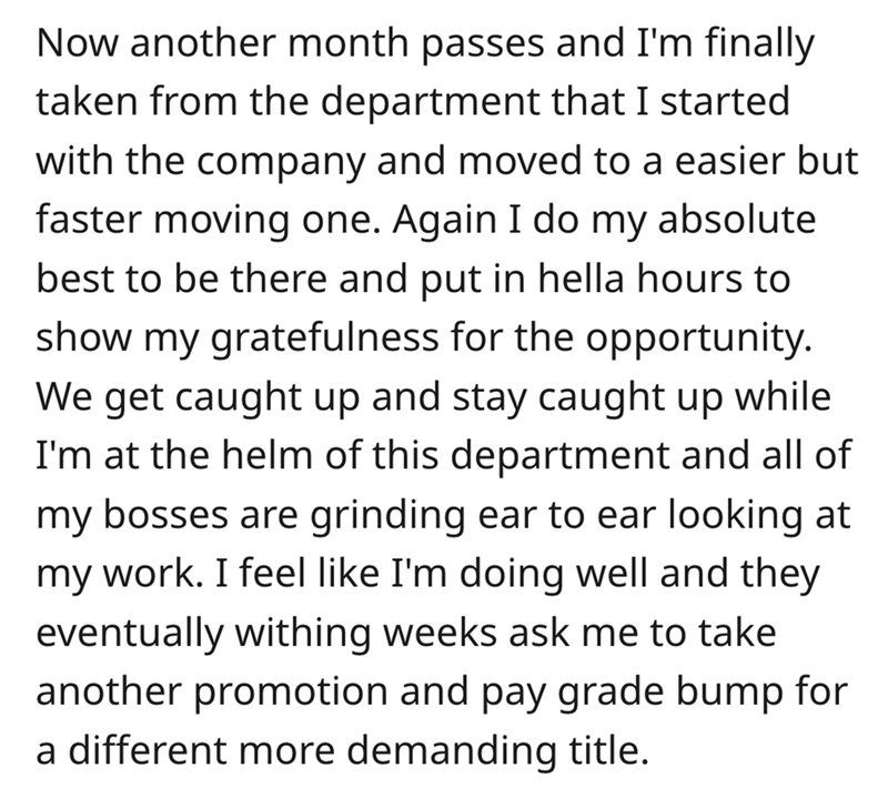 angle - Now another month passes and I'm finally taken from the department that I started with the company and moved to a easier but faster moving one. Again I do my absolute best to be there and put in hella hours to show my gratefulness for the opportun