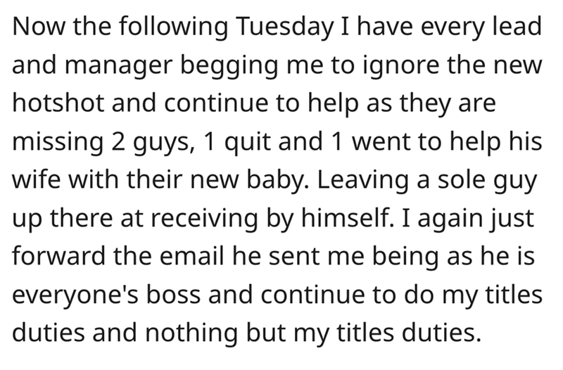 paragraph 6 october - Now the ing Tuesday I have every lead and manager begging me to ignore the new hotshot and continue to help as they are missing 2 guys, 1 quit and 1 went to help his wife with their new baby. Leaving a sole guy up there at receiving 