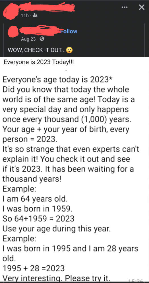 document - 11h Aug 23 Wow, Check It Out... Everyone is 2023 Today!!! # Everyone's age today is 2023 Did you know that today the whole world is of the same age! Today is a very special day and only happens once every thousand 1,000 years. Your age your yea