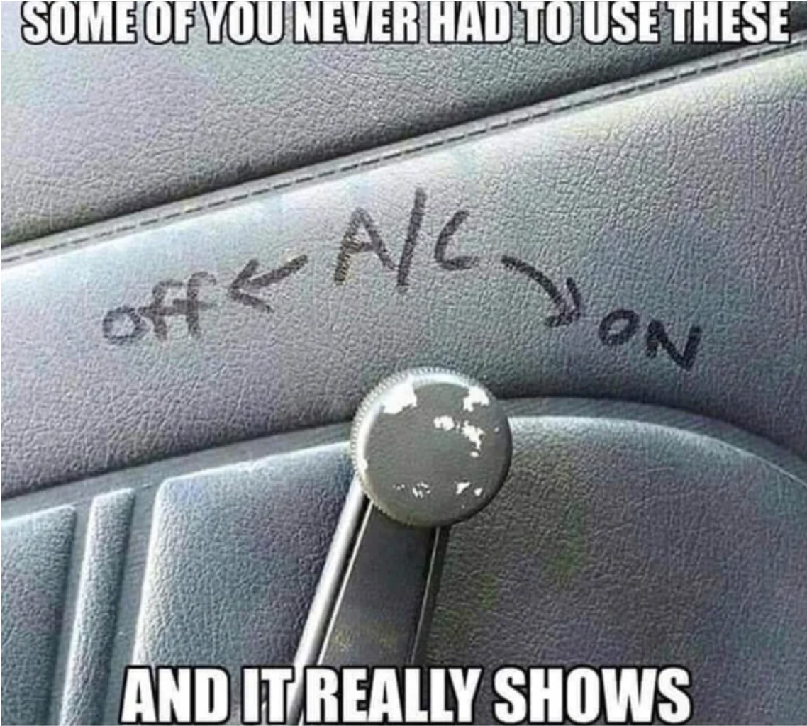 rolling down the window - Some Of You Never Had To Use These offe AC Don And It Really Shows