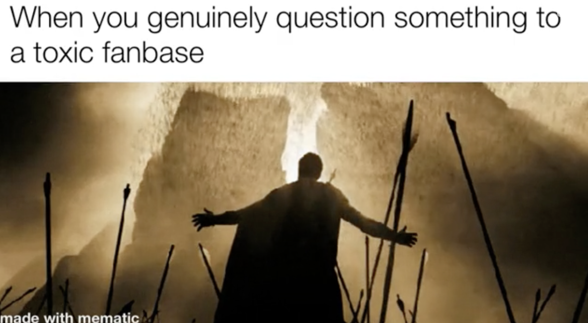 300 movie - When you genuinely question something to a toxic fanbase made with mematic