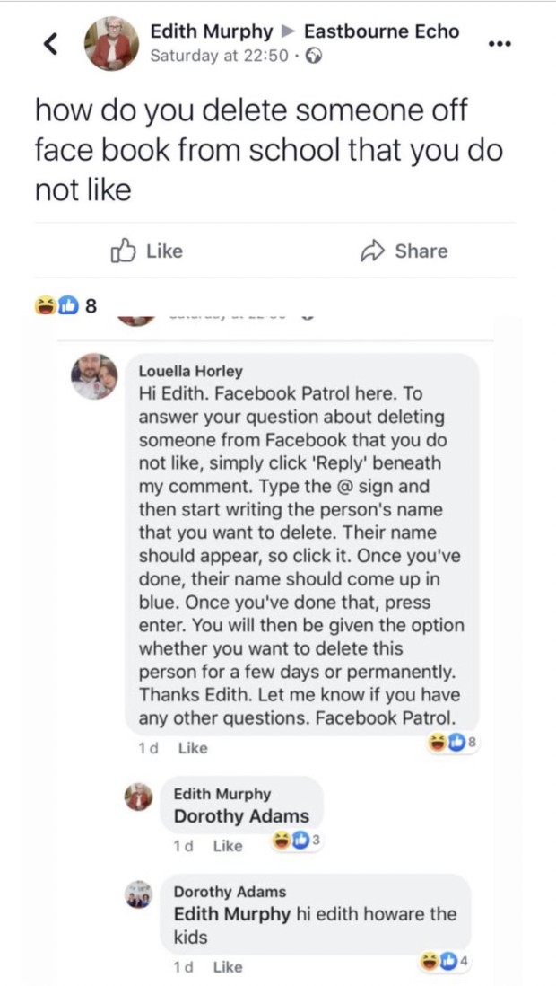 Edith Murphy Eastbourne Echo Saturday at how do you delete someone off face book from school that you do not BD8 Louella Horley Hi Edith. Facebook Patrol here. To answer your question about deleting someone from Facebook that you do not , simply click "…