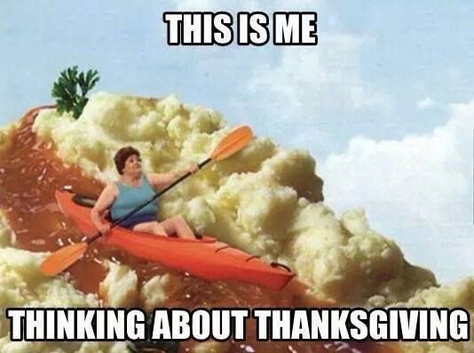 thanksgiving meme funny - This Is Me Thinking About Thanksgiving