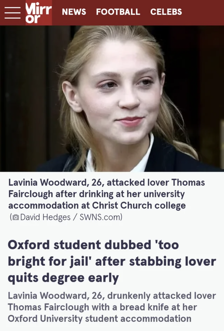 lavinia woodward - Mirr News Football Celebs or Lavinia Woodward, 26, attacked lover Thomas Fairclough after drinking at her university accommodation at Christ Church college David Hedges Swns.com Oxford student dubbed 'too bright for jail' after stabbing