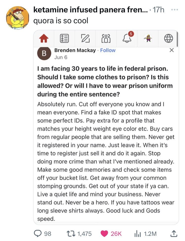 document - ketamine infused panera fren.... 17h quora is so cool Co? Brenden Mackay Jun 6 98 B I am facing 30 years to life in federal prison. Should I take some clothes to prison? Is this allowed? Or will I have to wear prison uniform during the entire s