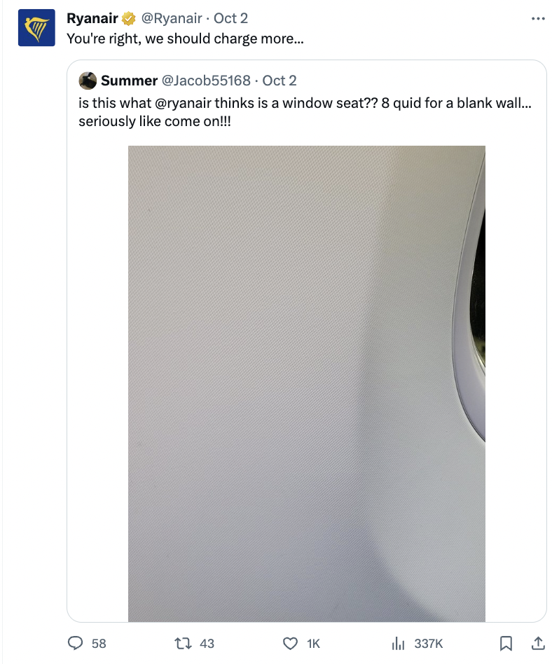 angle - Ryanair Oct 2 You're right, we should charge more..... Summer Oct 2 is this what thinks is a window seat?? 8 quid for a blank wall... seriously come on!!! 58 12