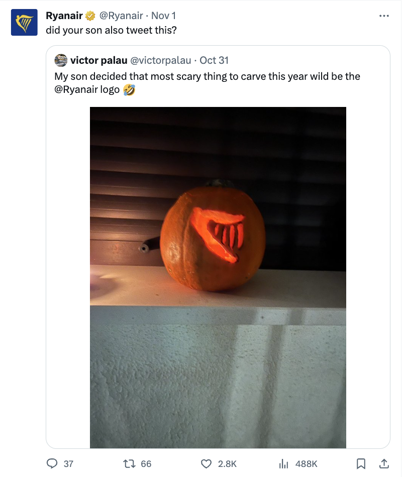 orange - S Ryanair Nov 1 did your son also tweet this? victor palau Oct 31 My son decided that most scary thing to carve this year wild be the logo O 37 13 66