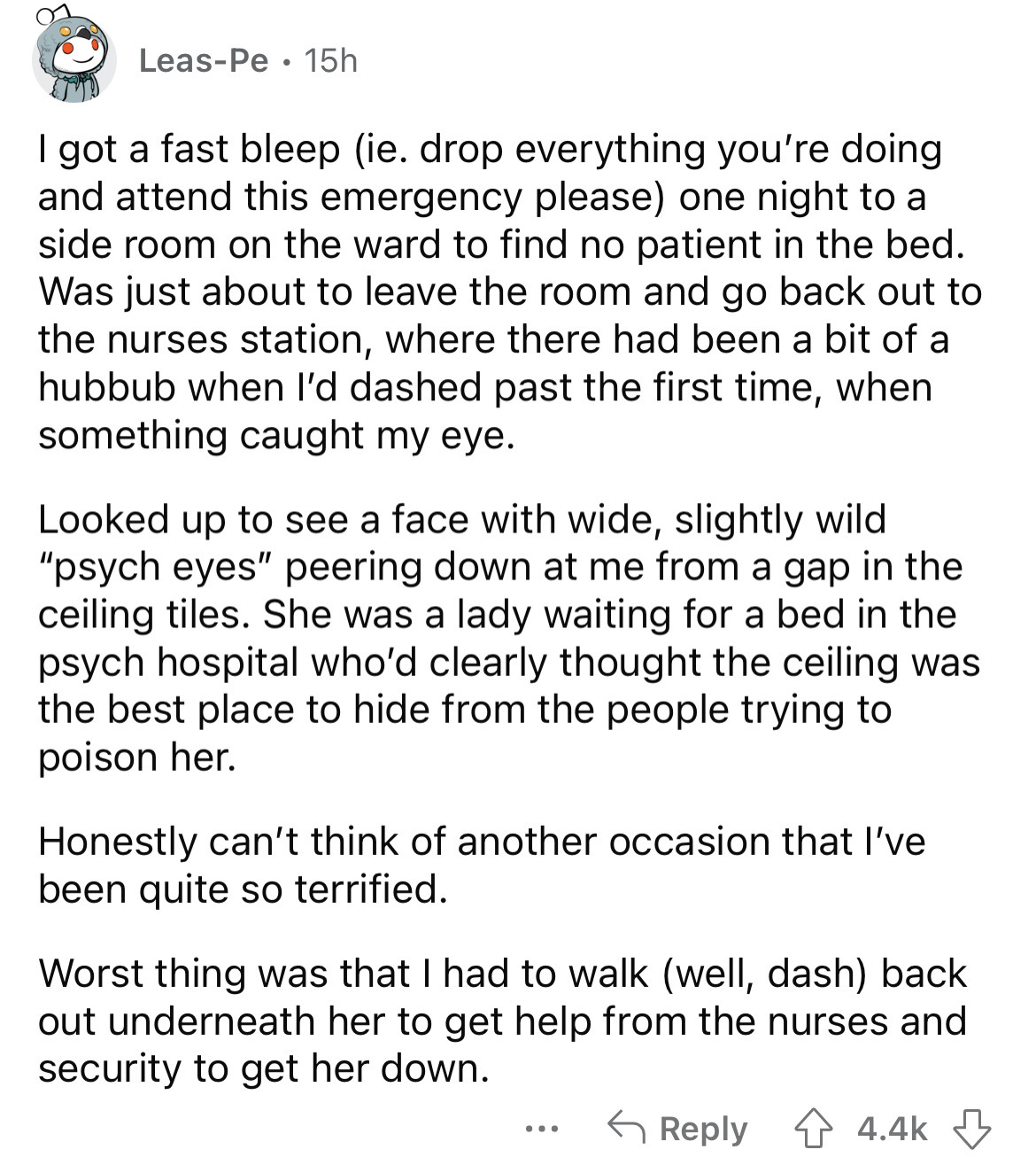 angle - LeasPe 15h I got a fast bleep ie. drop everything you're doing and attend this emergency please one night to a side room on the ward to find no patient in the bed. Was just about to leave the room and go back out to the nurses station, where there