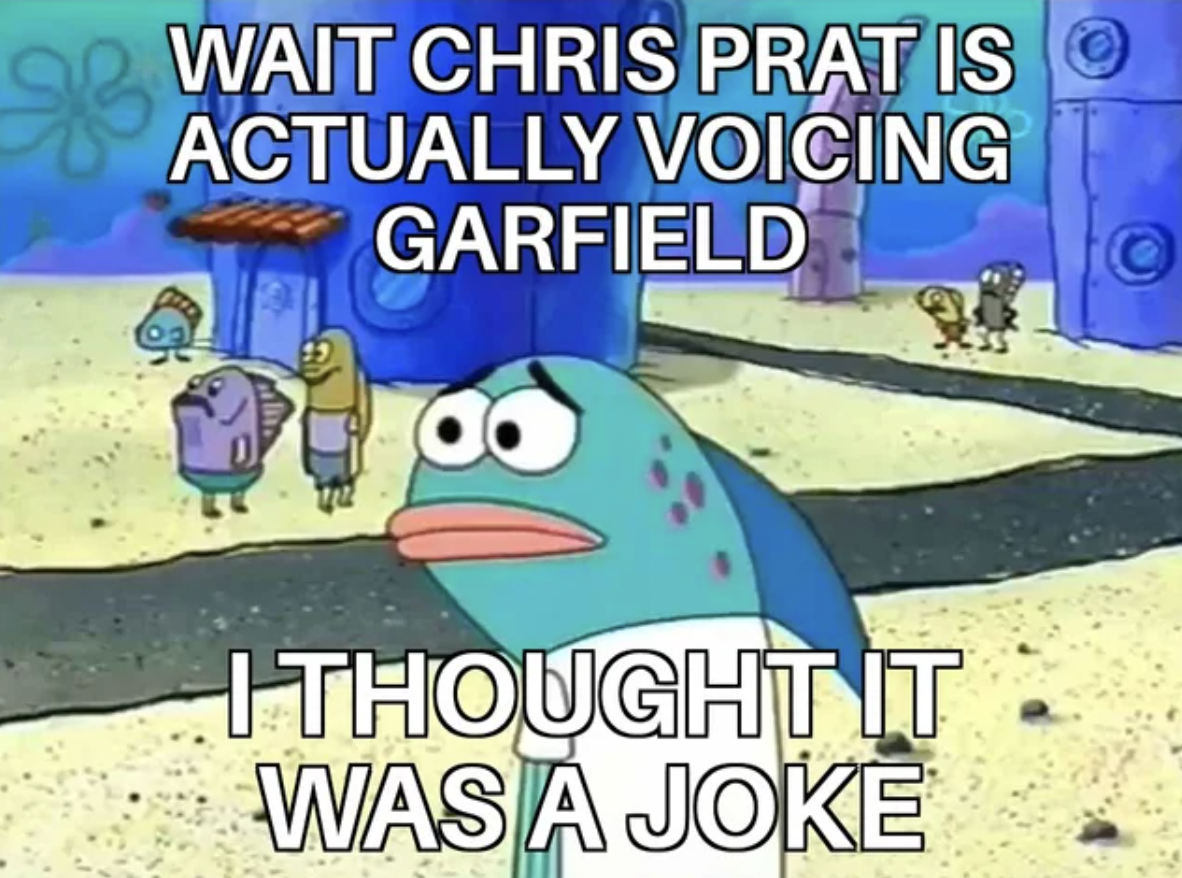 wait you guys actually like barbies - ge Wait Chris Prat Is Actually Voicing Garfield I Thought It Was A Joke