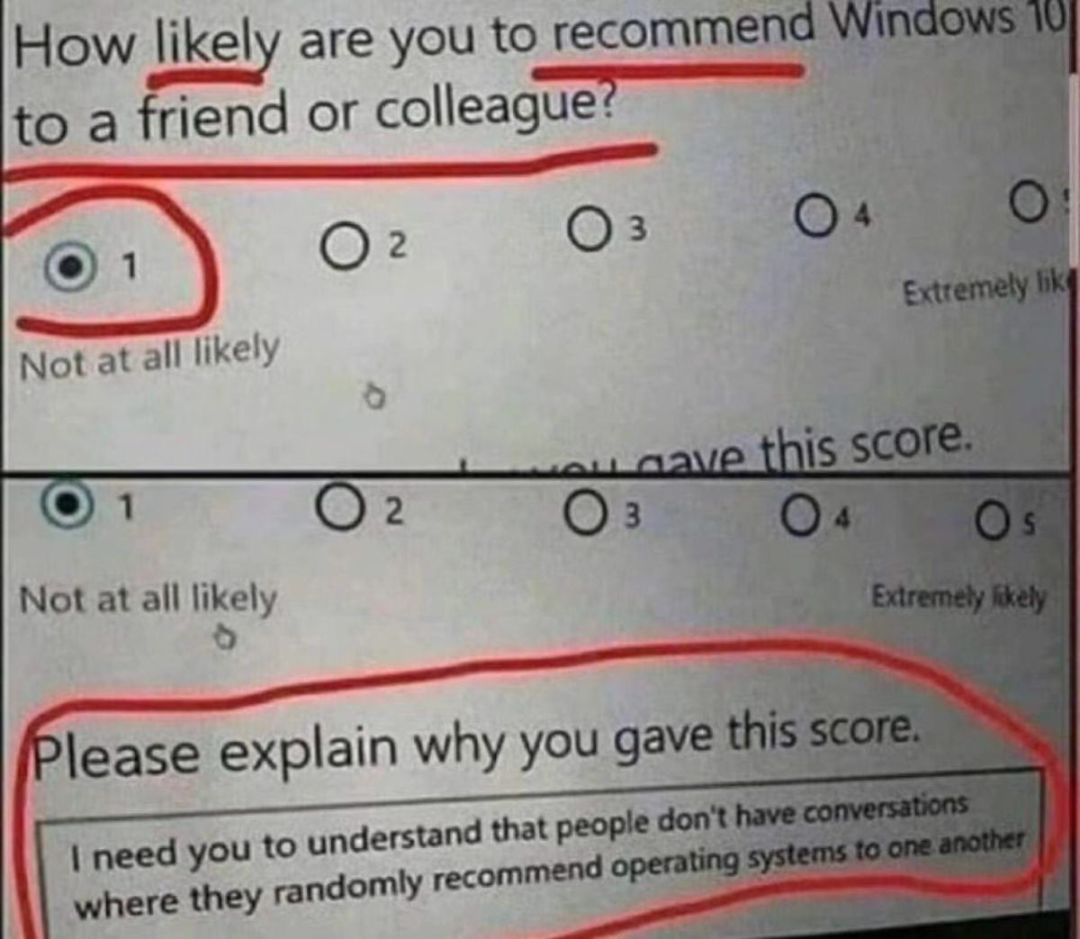 material - How ly are you to recommend Windows 10 to a friend or colleague? 0 2 01 Not at all ly 1 Not at all ly d d 02 03 04 0 3 Extremely lik gave this score. 04 Os Extremely ly Please explain why you gave this score. I need you to understand that peopl