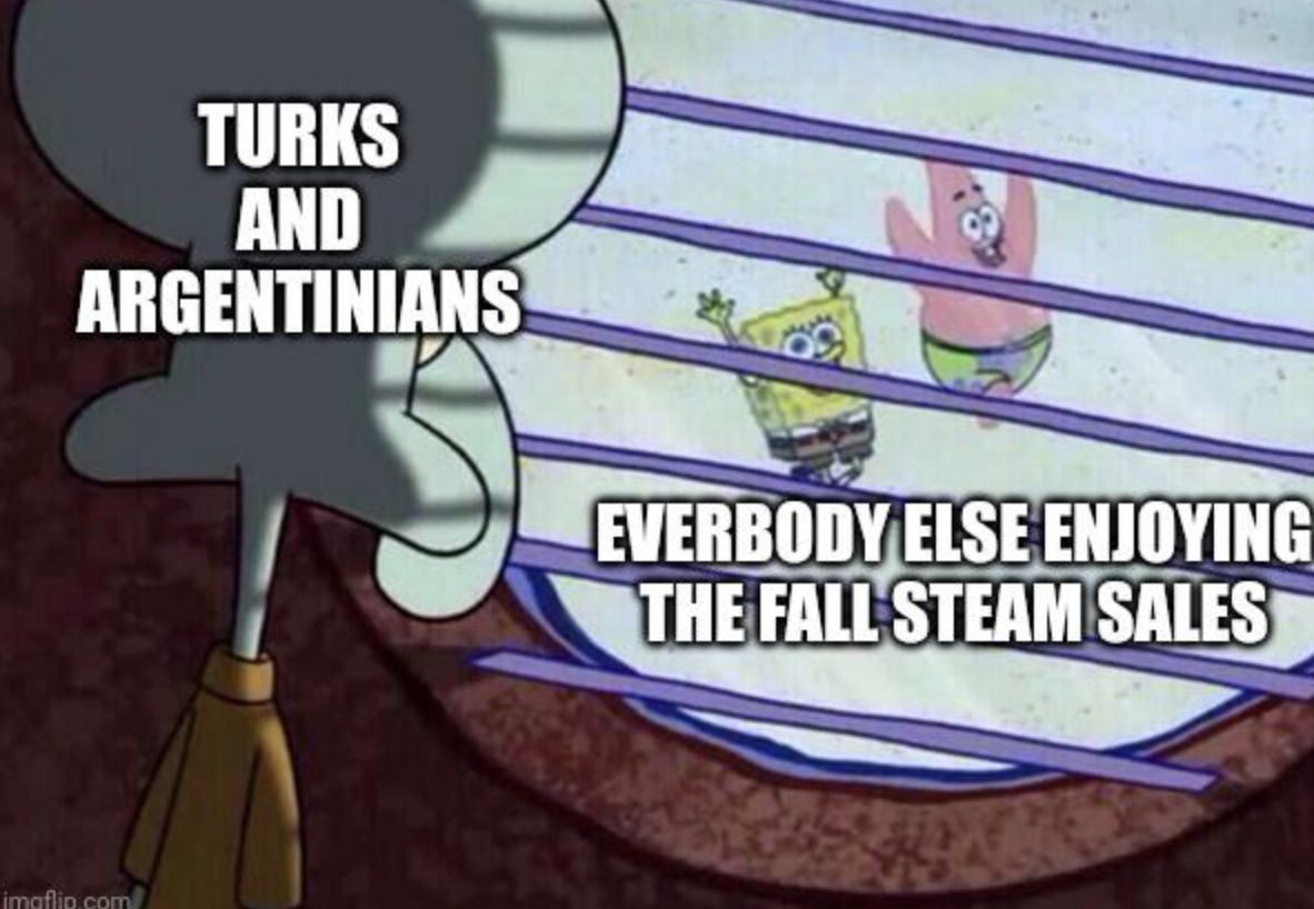 cartoon - Turks And Argentinians imgflip.com Everbody Else Enjoying The Fall Steam Sales