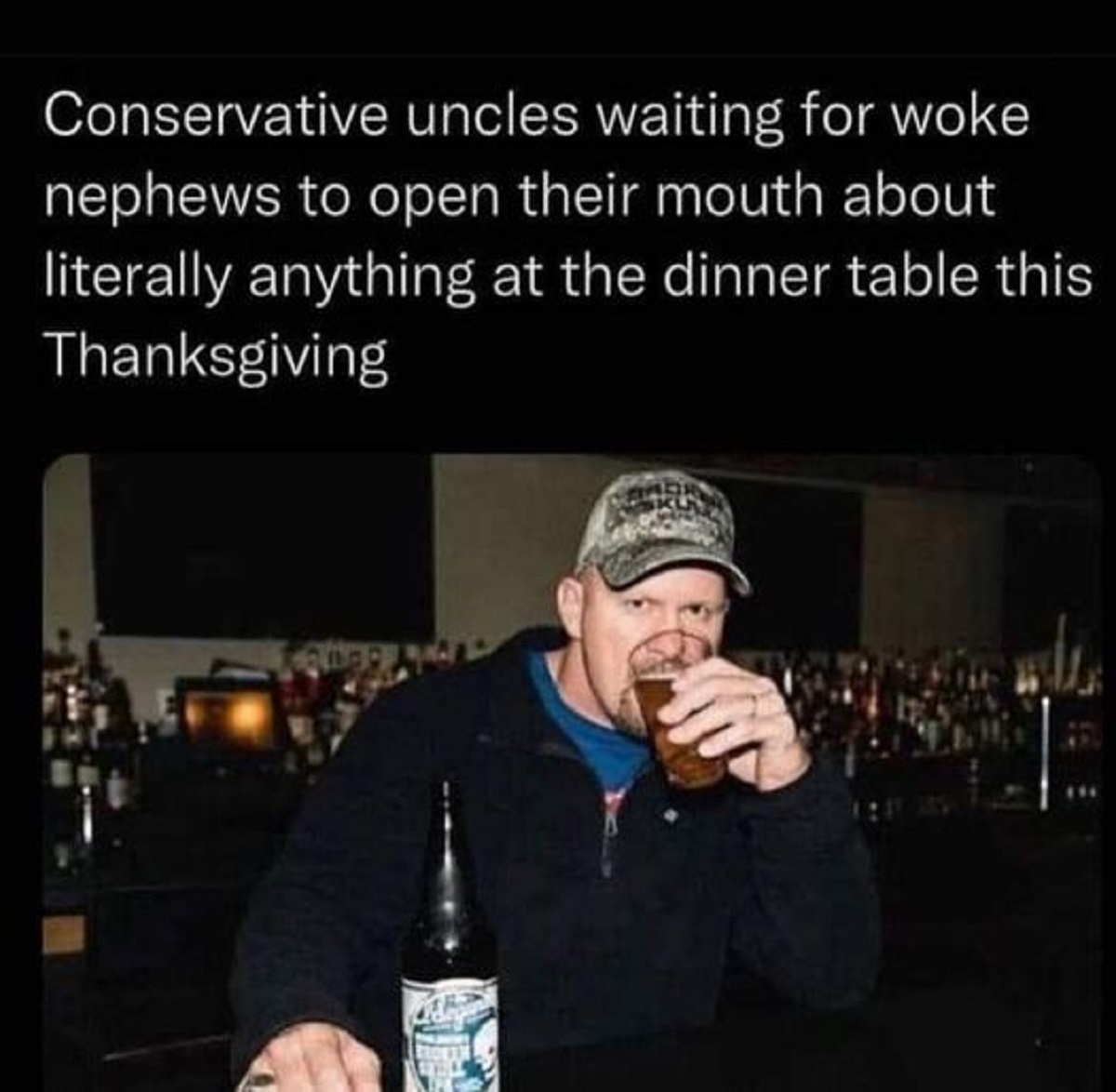 photo caption - Conservative uncles waiting for woke nephews to open their mouth about literally anything at the dinner table this Thanksgiving 6089 will