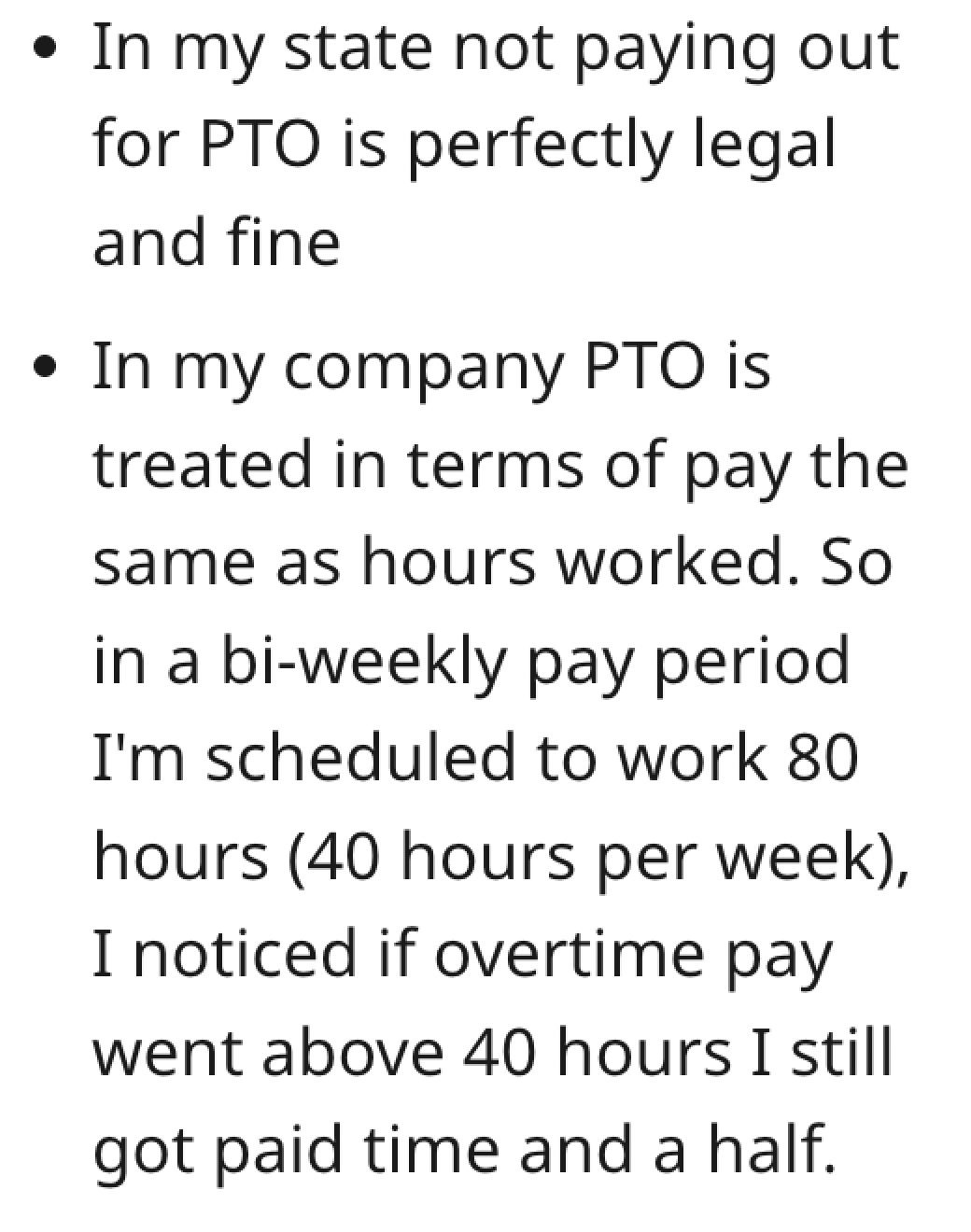 handwriting - In my state not paying out for Pto is perfectly legal and fine In my company Pto is treated in terms of pay the same as hours worked. So in a biweekly pay period I'm scheduled to work 80 hours 40 hours per week, I noticed if overtime pay wen