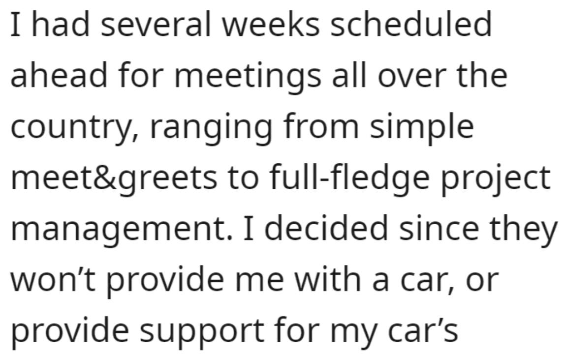handwriting - I had several weeks scheduled ahead for meetings all over the country, ranging from simple meet&greets to fullfledge project management. I decided since they won't provide me with a car, or provide support for my car's