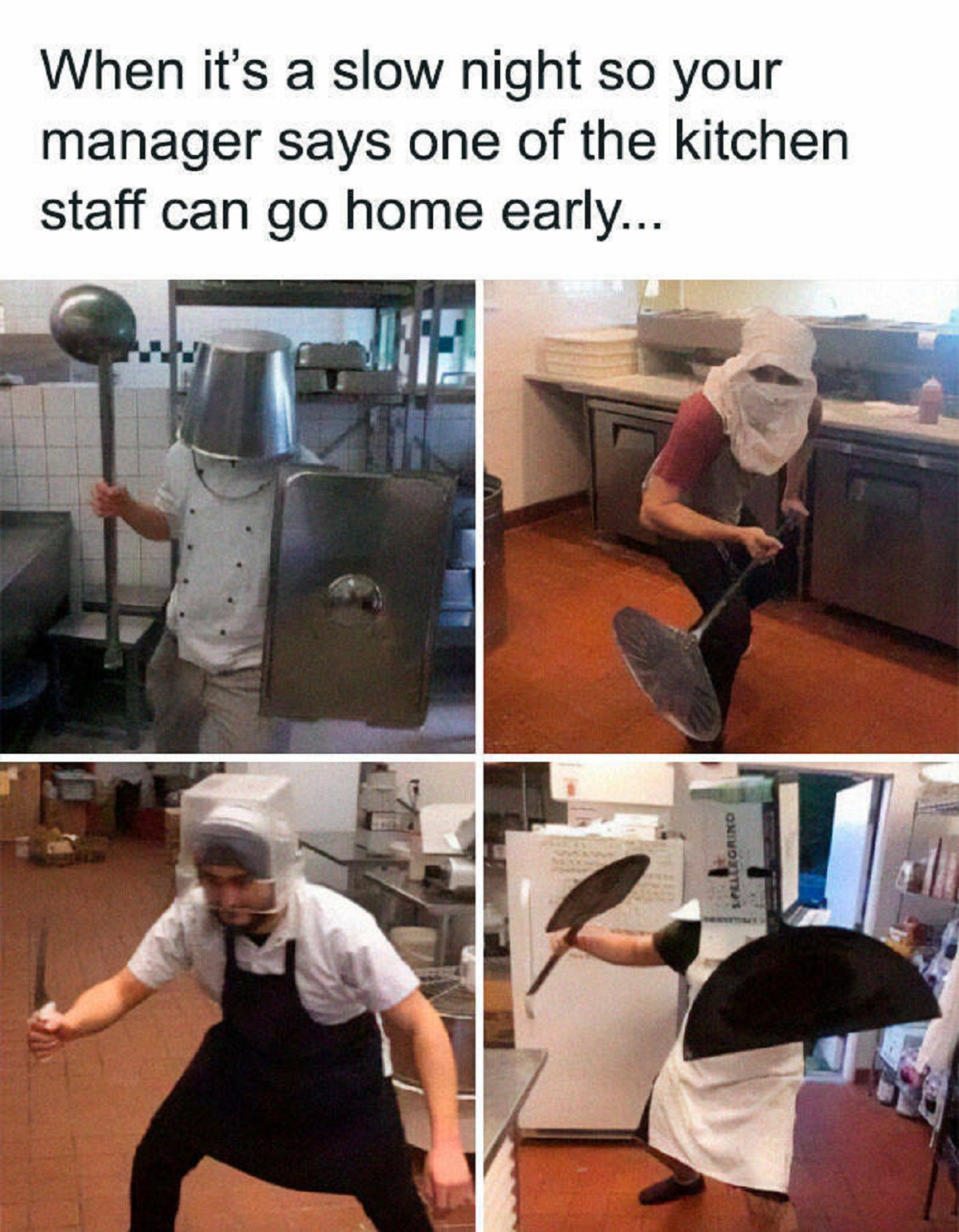 restaurant kitchen memes - When it's a slow night so your manager says one of the kitchen staff can go home early...