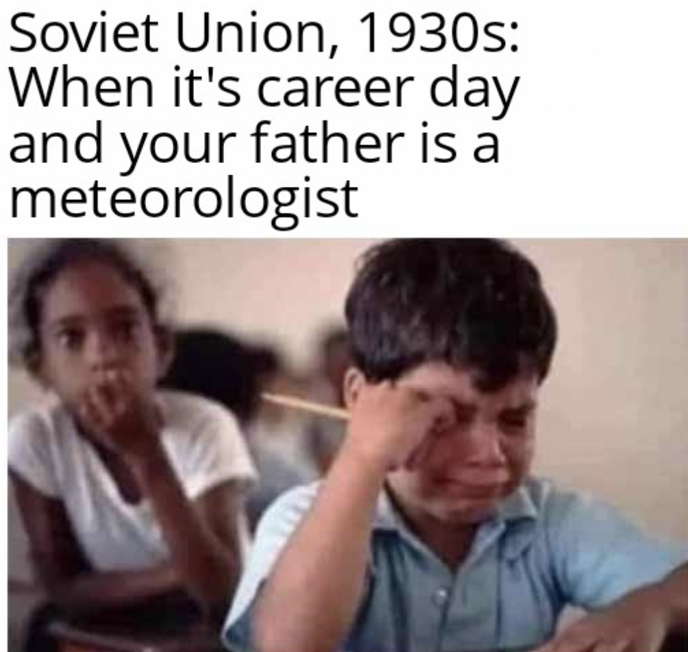 photo caption - Soviet Union, 1930s When it's career day and your father is a meteorologist