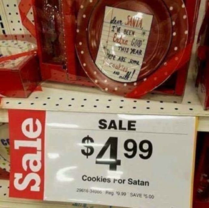 Sale dear Santa I'Ve Been Extra Good This Year Here Are Some cookies And Sale $4.99 Cookies For Satan 2961634966 Reg 9.99 Save $5.00