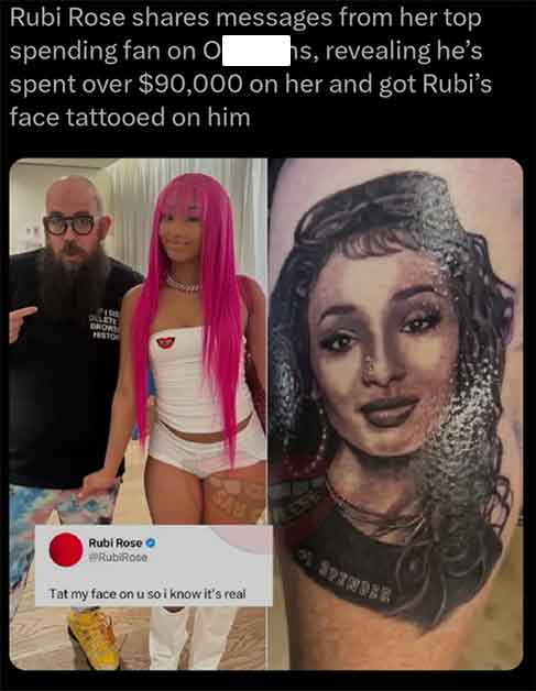 arm - Rubi Rose messages from her top spending fan on O hs, revealing he's spent over $90,000 on her and got Rubi's face tattooed on him Fide Delete Brow Histor Say Rubi Rose RubiRose Tat my face on u so i know it's real 1 Spinder