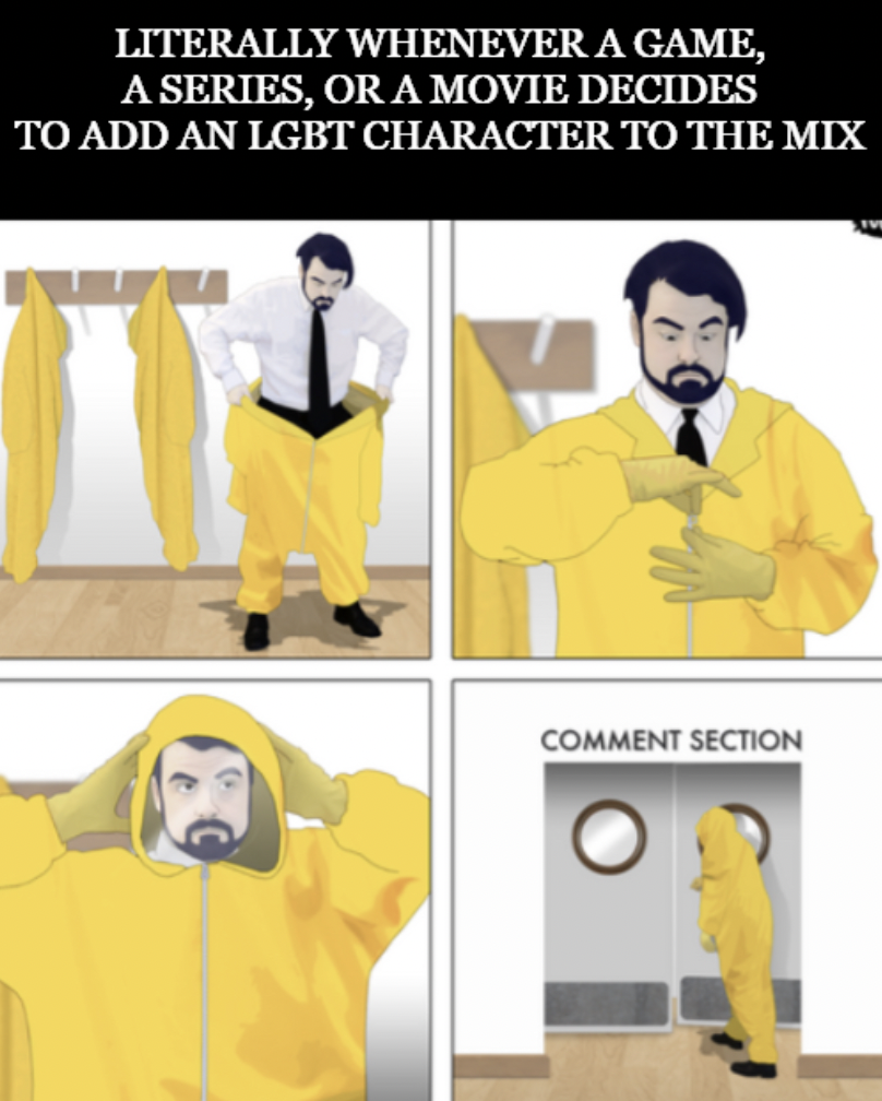 t shirt - Literally Whenever A Game, A Series, Or A Movie Decides To Add An Lgbt Character To The Mix Comment Section