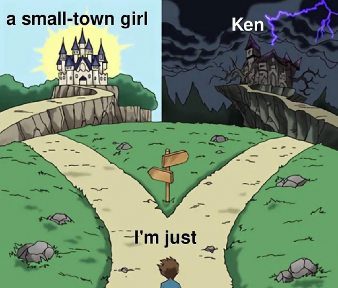 big tesco meme - a smalltown girl I'm just Ken