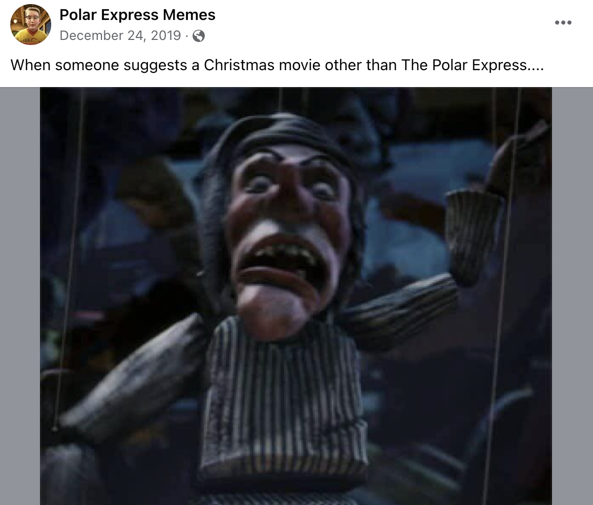 Polar Express Memes . When someone suggests a Christmas movie other than The Polar Express.... ...