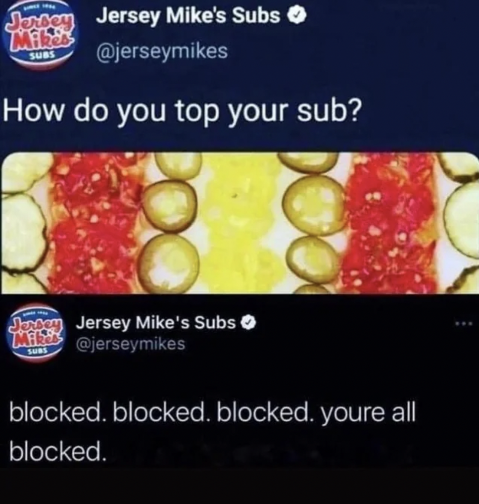 junk food - Jersey Jersey Mike's Subs Mikes Subs How do you top your sub? Japan Jersey Mike's Subs Mike Subs 00 blocked. blocked. blocked. youre all blocked.