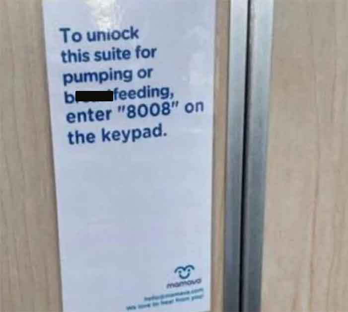 signage - To unlock this suite for pumping or b feeding, enter "8008" on the keypad. mamova