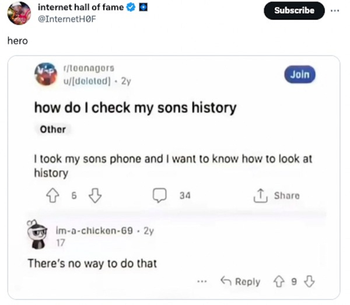 web page - hero internet hall of fame F rtoonagors udeleted 2y how do I check my sons history Other imachicken69 2y I took my sons phone and I want to know how to look at history 17 There's no way to do that 34 Subscribe Join 9