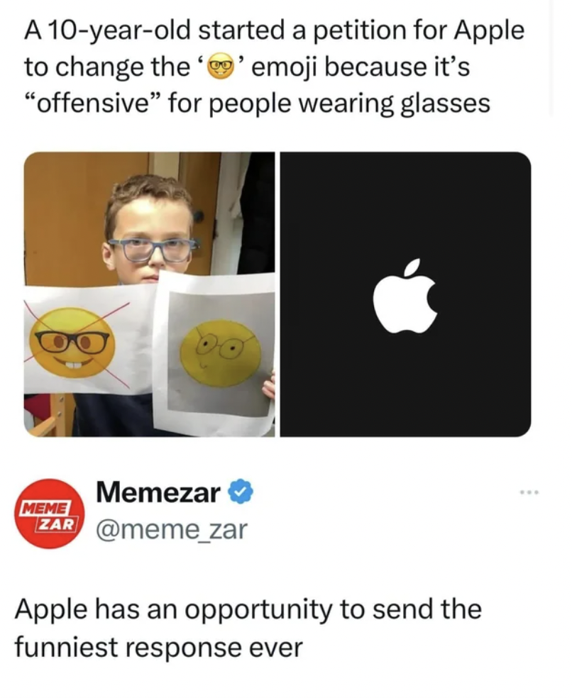 apple - A 10yearold started a petition for Apple to change the ''emoji because it's "offensive" for people wearing glasses Memezar Meme Zar Apple has an opportunity to send the funniest response ever