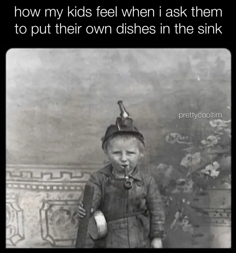 monochrome photography - how my kids feel when i ask them to put their own dishes in the sink pretty cooltim