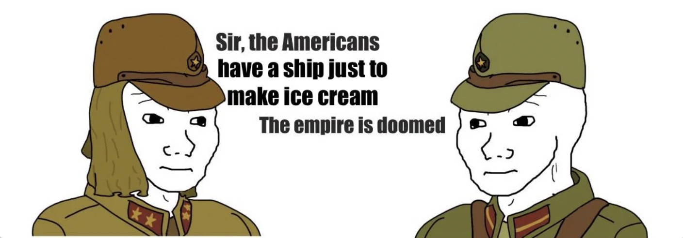 cartoon - Sir, the Americans have a ship just to make ice cream The empire is doomed