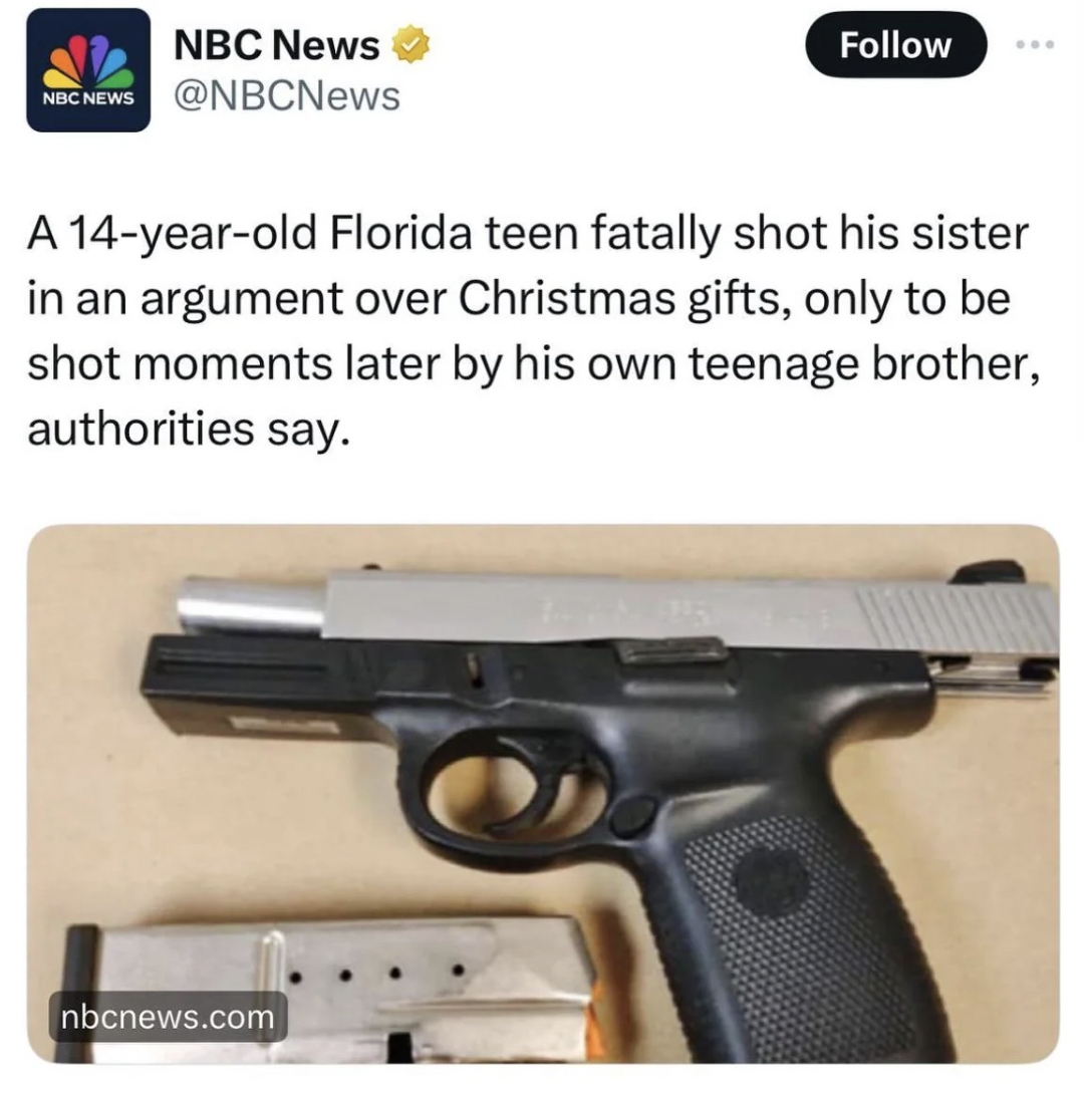 firearm - Nbc News Nbc News A 14yearold Florida teen fatally shot his sister in an argument over Christmas gifts, only to be shot moments later by his own teenage brother, authorities say. nbcnews.com