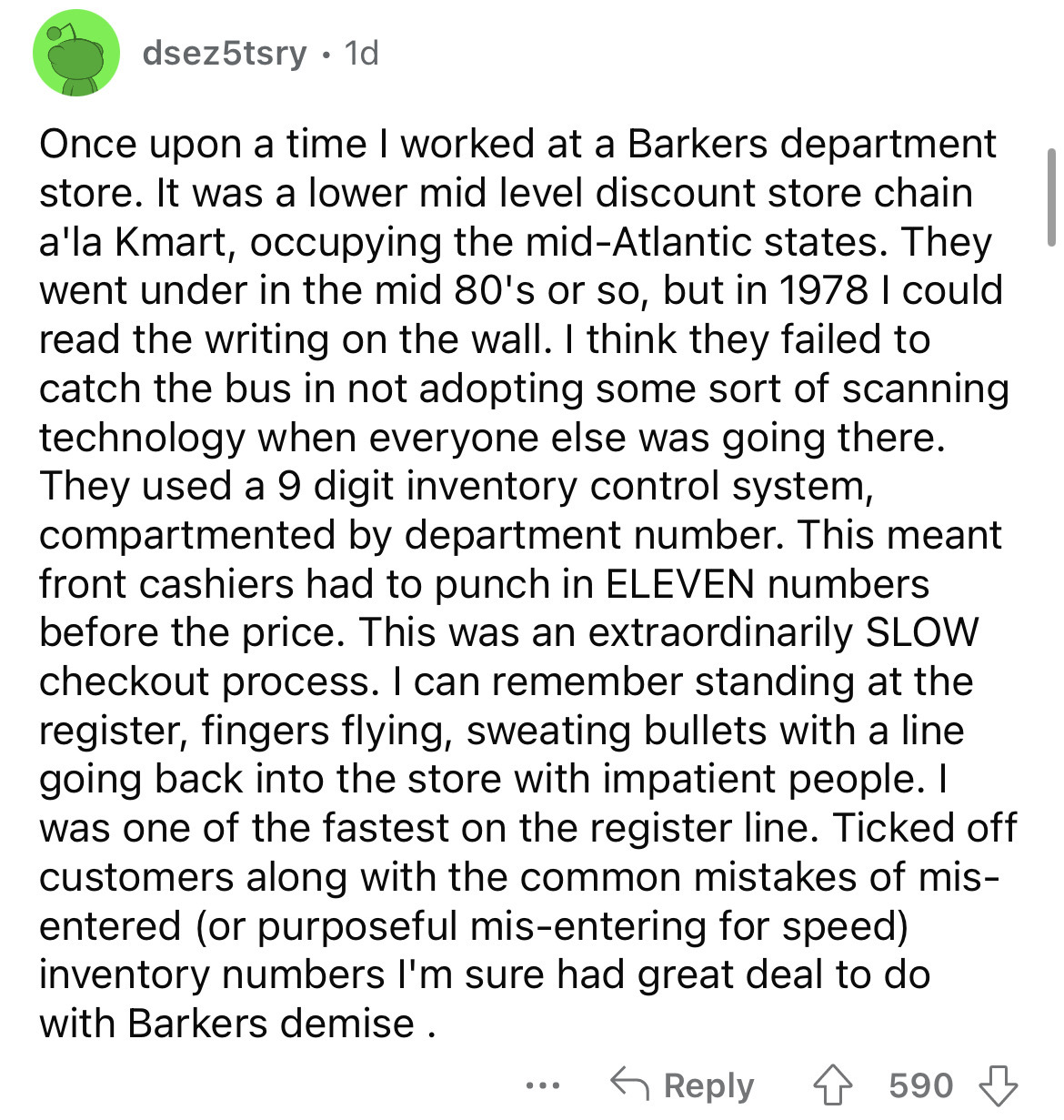 document - dsez5tsry 1d Once upon a time I worked at a Barkers department store. It was a lower mid level discount store chain a'la Kmart, occupying the midAtlantic states. They went under in the mid 80's or so, but in 1978 I could read the writing on the
