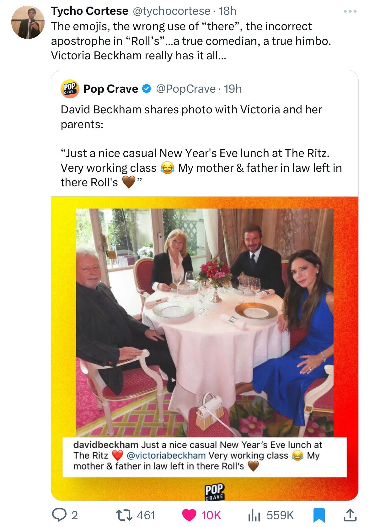 media - Tycho Cortese 18h The emojis, the wrong use of "there", the incorrect apostrophe in "Roll's"...a true comedian, a true himbo. Victoria Beckham really has it all... Pop Pop Crave Crave 19h David Beckham photo with Victoria and her parents "Just a n