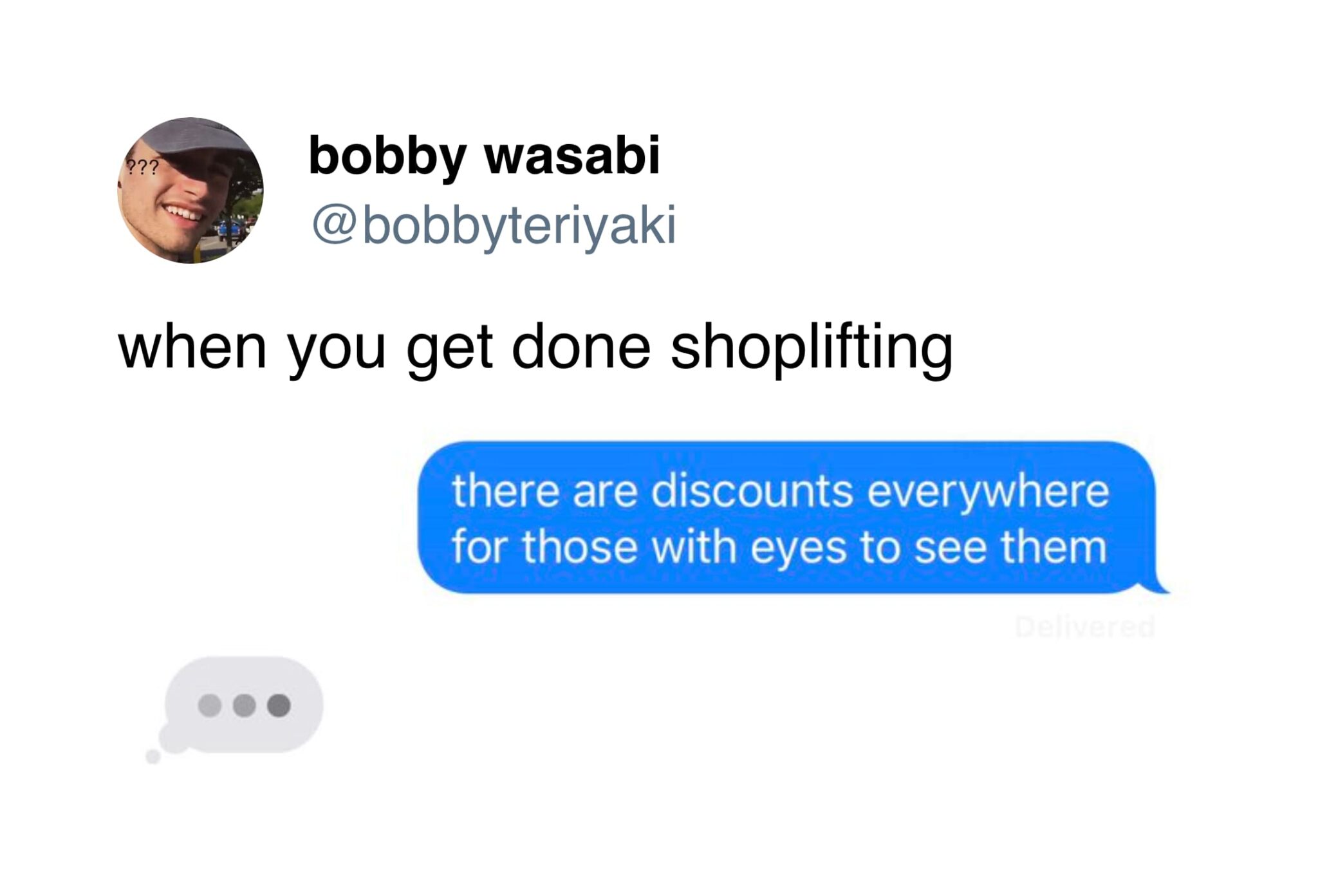 human behavior - bobby wasabi when you get done shoplifting ??? there are discounts everywhere for those with eyes to see them Delivered