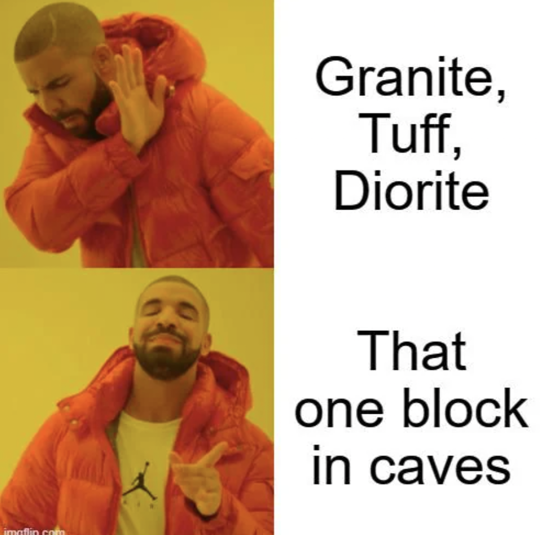 short male meme - imaflin cof Works Granite, Tuff, Diorite That one block in caves