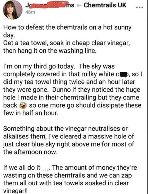 paper - Jo 48m ms Chemtrails Uk How to defeat the chemtrails on a hot sunny day. Get a tea towel, soak in cheap clear vinegar, then hang it on the washing line. I'm on my third go today. The sky was completely covered in that milky white cp, so I did my t