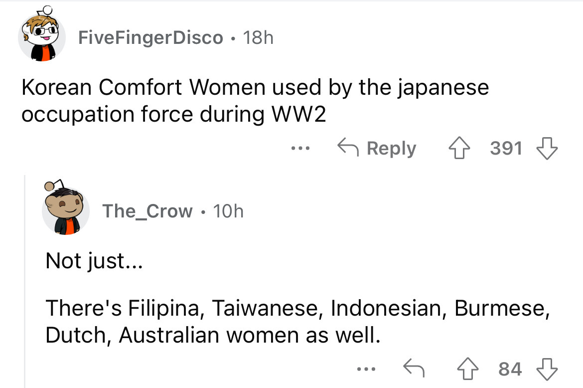 angle - FiveFinger Disco 18h Korean Comfort Women used by the japanese occupation force during WW2 4391 The_Crow 10h ... Not just... There's Filipina, Taiwanese, Indonesian, Burmese, Dutch, Australian women as well. 84