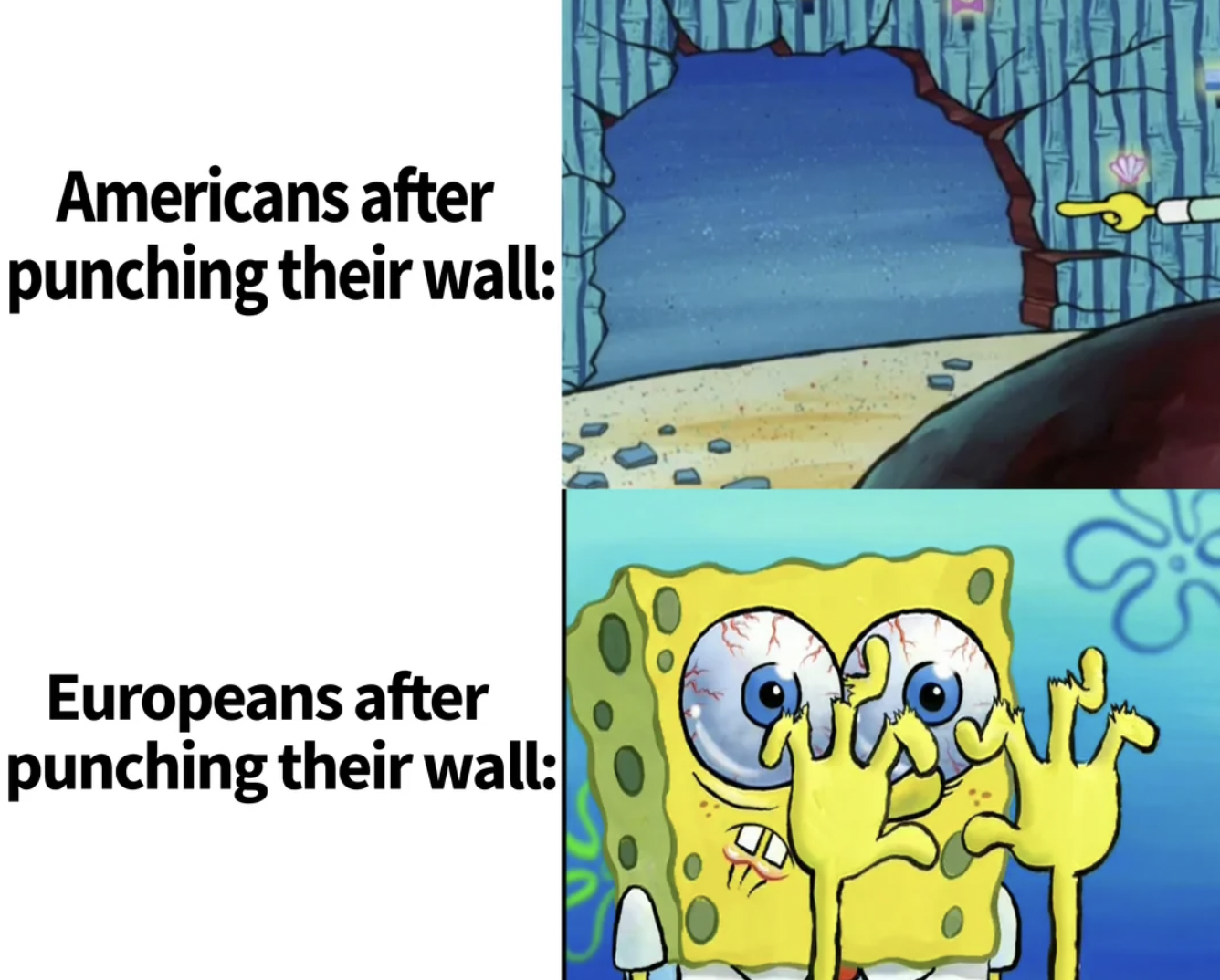 cartoon - Americans after punching their wall Europeans after punching their wall