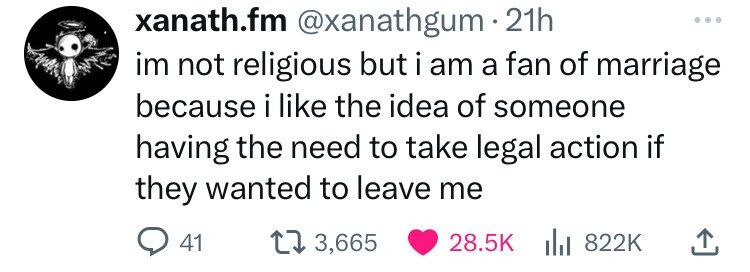 circle - xanath.fm . 21h im not religious but i am a fan of marriage because i the idea of someone having the need to take legal action if they wanted to leave me 41 t 3,665