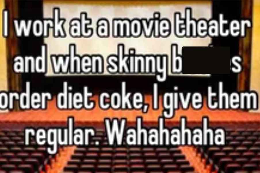 material - S work at a movie theater and when skinny b order diet coke, I give them regular Wahahahaha