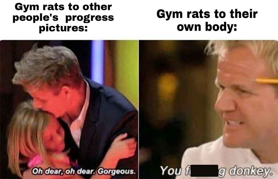 photo caption - Gym rats to other people's progress pictures Oh dear, oh dear. Gorgeous. Gym rats to their own body You f g donkey.