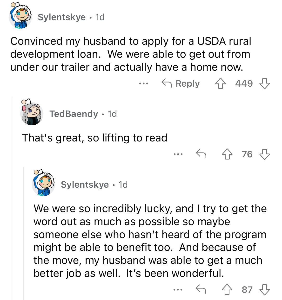 angle - Sylentskye. 1d Convinced my husband to apply for a Usda rural development loan. We were able to get out from under our trailer and actually have a home now. 449 TedBaendy. 1d That's great, so lifting to read Sylentskye 1d ... 76 We were so incredi